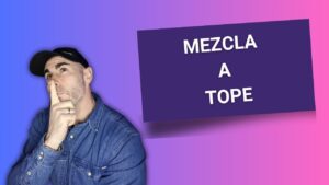 Mezcla a tope