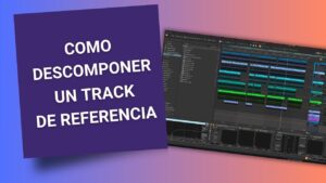 Descomponer track de referencia